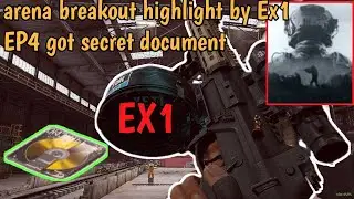 Ex1 gameplay ep.4 | arena breakout