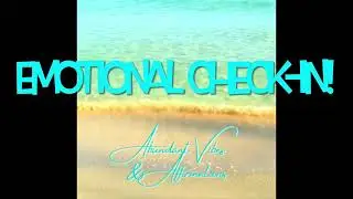 Daily Emotional Check-In & GOOD VIBES- Ep.05