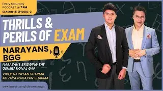 THRILLS & PERILS OF EXAM BY VIVEK NARAYAN SHARMA & ADVAYA NARAYAN SHARMA | EPISODE 2