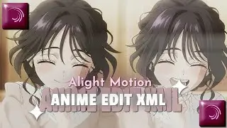 Soft Anime Edit Preview + XML | Alight Motion