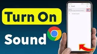 How To Turn On Sound On Google Chrome (Updated)