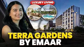 Emaar&rsquo;s New Launch Terra Gardens from AED 1.6M | Expo City Dubai Explained