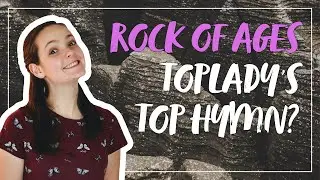 Rock of Ages: Toplady's Top Hymn? | Hymnpartial E015