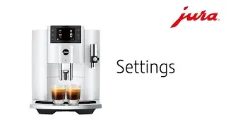 JURA E8 2023 - Settings