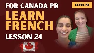 Lesson 24: French for Canada PR: Master Relative Pronouns