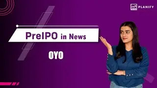 Pre IPO in News: OYO IPO Size Reduce | OYO Upcoming IPO | Planify