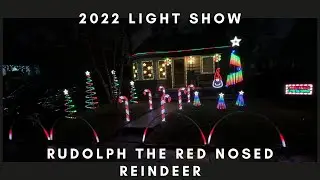 2022 Christmas Light Show - Rudolph the Red Nose Reindeer