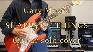 Gt.Solo Gary Moore / Shapes Of Things cover
