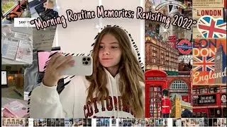 Morning Routine Memories: Revisiting 2022 / Спогади про ранкову рутину: Повернення до 2022 року💕