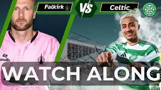 Falkirk V Celtic watch along