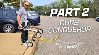 Part 2: How to Use the byACRE Carbon Ultralight Rollator on Curbs