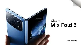 Xiaomi Mix Fold 5 Leaks & Rumors: Specs, Price & Launch Date