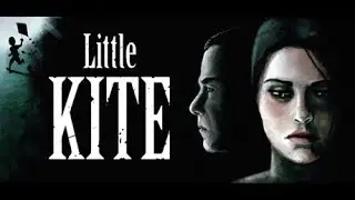 Little Kite (no commentary, full playthrough)