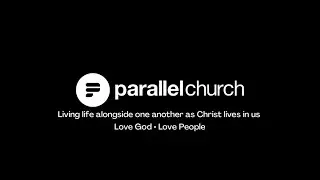 Parallel Church Online Service 10/23/22