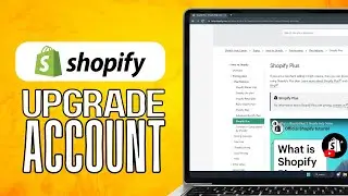 How To Upgrade To Shopify Plus (2024) Easy Guide