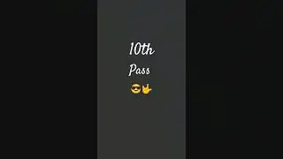 10th pass 😎🤟 #newsong #song #adityaroul01vlog #ytshots #1000subscribers #10thpassjobs2025