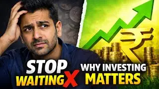 Why Investing Early Is NOT Optional in India 🇮🇳 | Stop Waiting, Start Growing Money