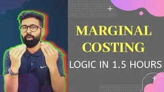 Marginal Costing | Logic of Formulas