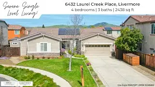 Serene Single Level Living in Livermore - 6432 Laurel Creek Place