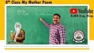 My Mother poem 8th class English - Rabindranath Tagore.