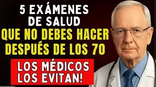 ADULTOS MAYORES: &iexcl;5 ex&aacute;menes de salud que deben evitar despu&eacute;s de los 70 a&ntilde;os! Vive La Salud 60