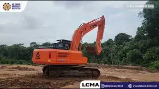 Excavator LGMA LG9225 bekerja dengan hebat di Berau, Kalimantan Timur!