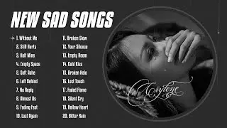 Slowed Sad Songs That Make You Cry - Emotional Heartbreak Music Compilation 2025
