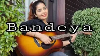 Bandeya-Unplugged By Shikha Lehri