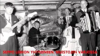 SEPPO LEINON YHTYE: MUISTOJEN VARJOSSA