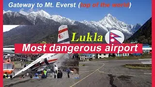 Everest Gateway Airport – Lukla Nepal | Thrilling Takeoff & Landing
