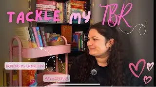 Reading EVERY book on my physical TBR 🌻 Tackle my TBR Part 1- building my TBR cart and May hopefuls