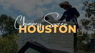Chimney Sweep | Houston Texas