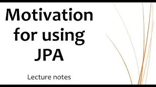 Motivation for using JPA