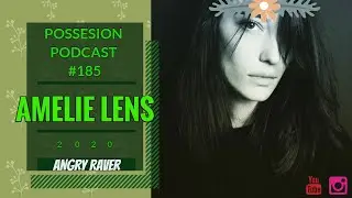 Amelie Lens | Possesion Podcast #185