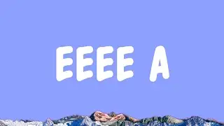 dia - EEEE A (Lyrics)