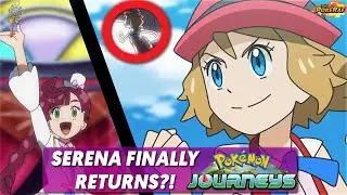 Serena FINALLY RETURNS in Pok&eacute;mon Journeys?!