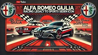 Alfa Romeo Giulia: From Racing Legacy to Legendary Sports Sedan #GTMagazine