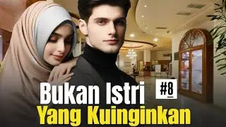Bukan Istri yang Kuinginkan - bab 8. Link baca novel ada di deskripsi ya, Bestie ☺️