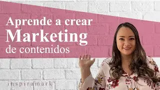 &iquest;Qu&eacute; es el Marketing de Contenidos? | Inspiramark&reg;