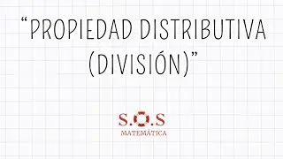 PROPIEDAD DISTRIBUTIVA - DIVISIÓN