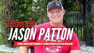 Fire Department Chronicles Is Back With Jason Patton