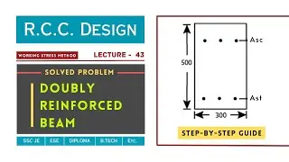 Doubly Reinforced Beam (Numerical Problem) | Working Stress Method | Lecture - 43 | RCC Design