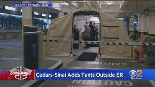 Cedars-Sinai Installs Overflow Tents Outside Hospitals For Coronavirus Patients