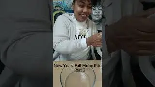 New Year/ Full Moon Ritual Part 2