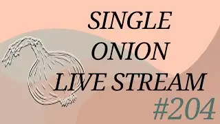 Single Onion Poetry - Live Stream #204