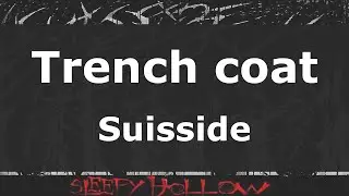 'Trench coat'   Suisside   (Lyrics video)