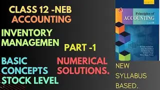 Class-12 NEB|| Account || Inventory Management|| Stock Level || Part-1 ||