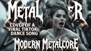 If TikTok Was HEAVY: Viral Dance Metal Cover | Motivation for Workout, Work and Gaming