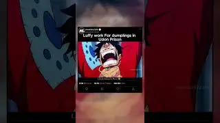 Luffy work For dumplings in Udon Prison💀 | EDIT | #onepiece #shorts
