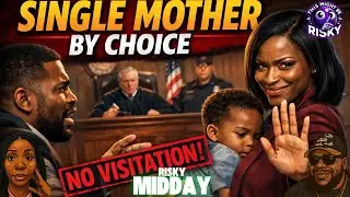 SINGLE MOTHER BY CHOICE... MYSTERY BABYLON... | #TMBR - RISKY MIDDAY!